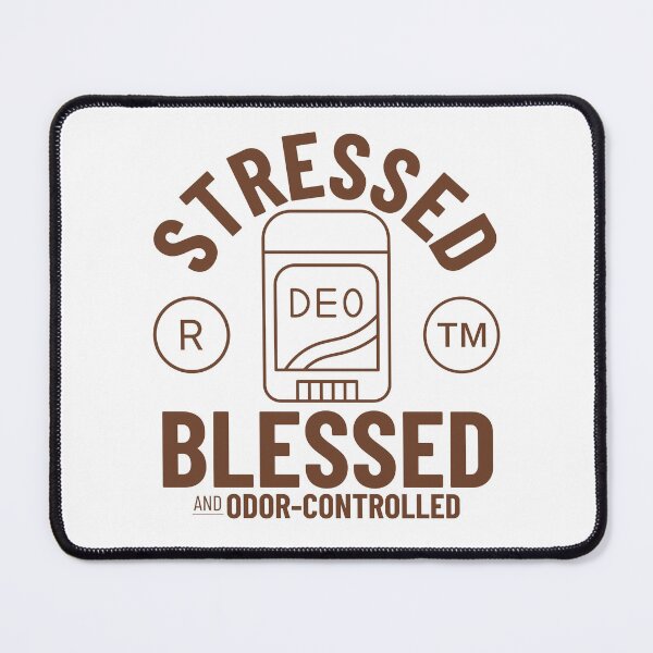 Item preview, Stressed, blessed and odor-controlled designed and sold by Peerless-Prime.