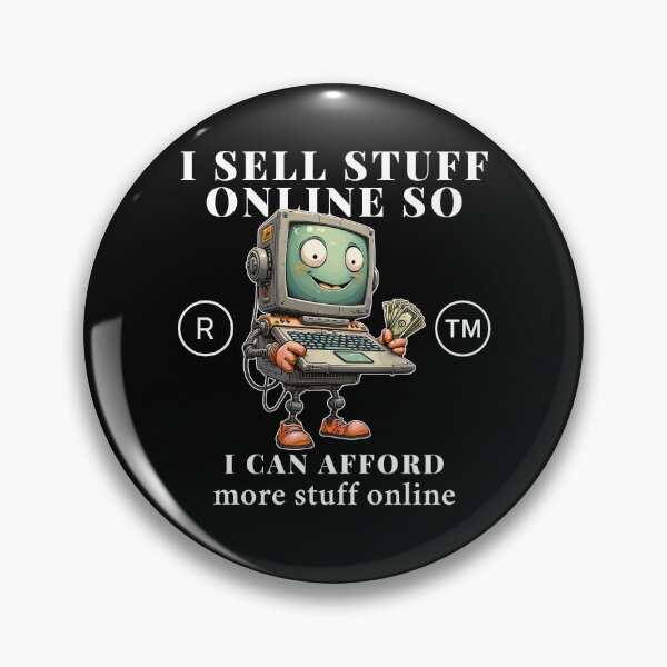Item preview, I sell stuff online designed and sold by Peerless-Prime.