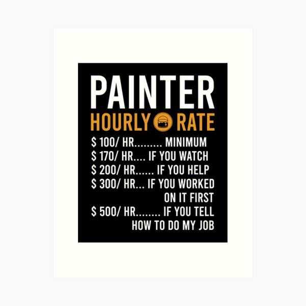 Item preview, Painter Hourly Rate - Funny Painter Gift designed and sold by sesilitamirac.