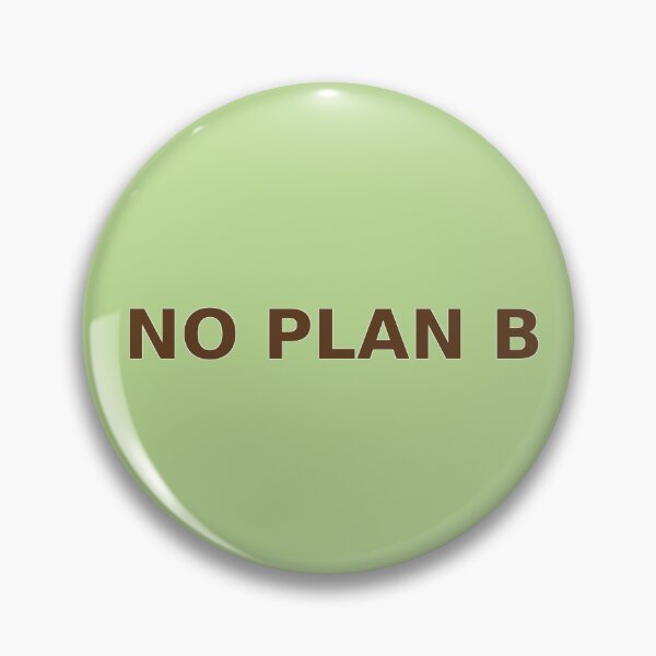 Artikelvorschau, KEIN PLAN B – Kein Backup, keine Angst (Club Ver.) entworfen und verkauft von NO PLAN B 'Club.