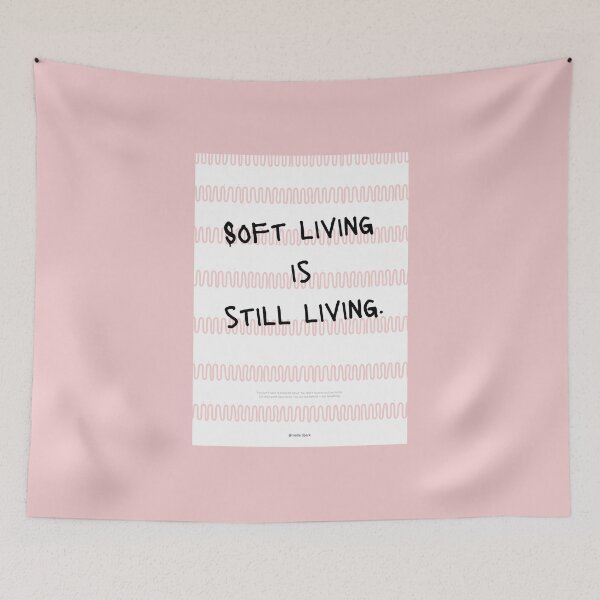 Item preview, Soft Living is Still Living. designed and sold by mallardpark.