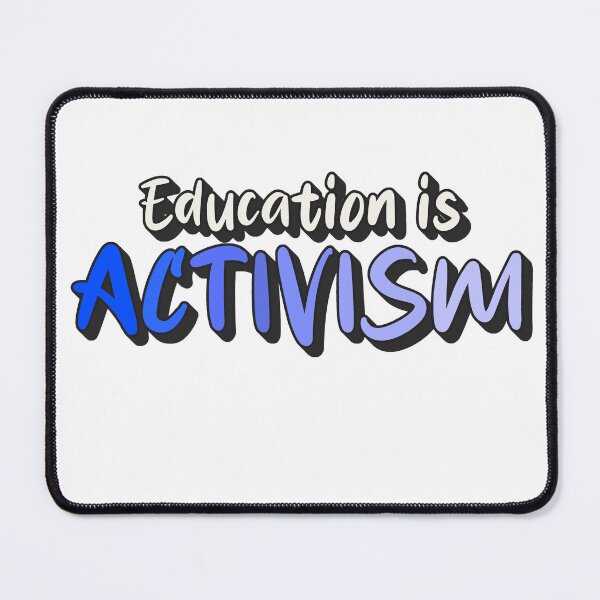 Item preview, Education Is Activism – Empower Minds, Inspire Change designed and sold by ArtsyExplorer.