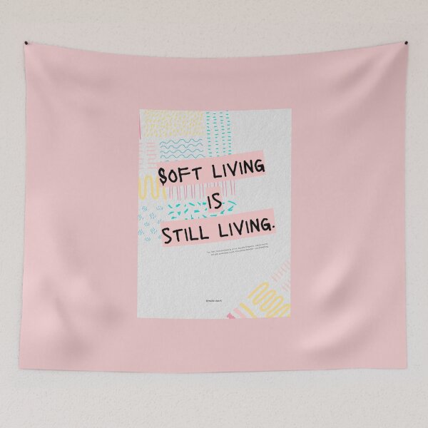 Item preview, Soft Living is Still Living. designed and sold by mallardpark.