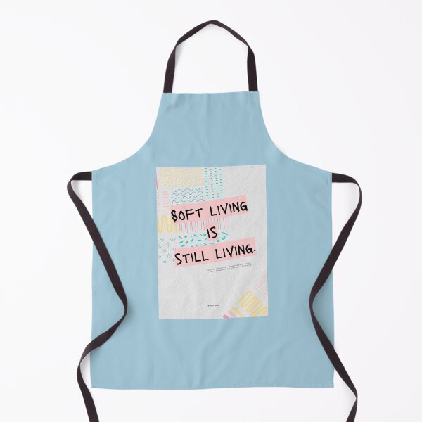 Item preview, Soft Living is Still Living. designed and sold by mallardpark.