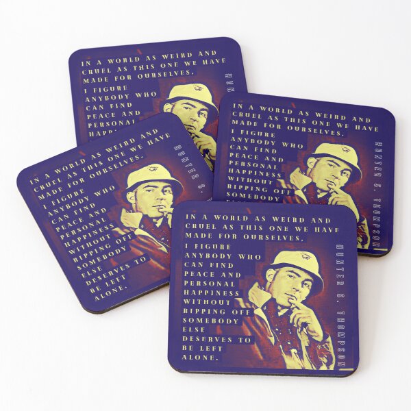 Item preview, Hunter S. Thompson quote: I figure anybody who can find peace and personal happiness without ripping off somebody else deserves to be left alone. designed and sold by artbleed.