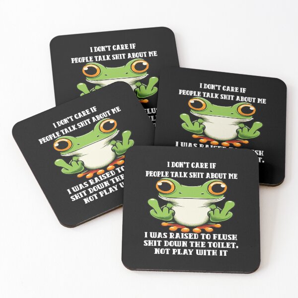 Item preview, I Don't Care If People Talk Shit About Me I Was Raised Frog designed and sold by chung2525.