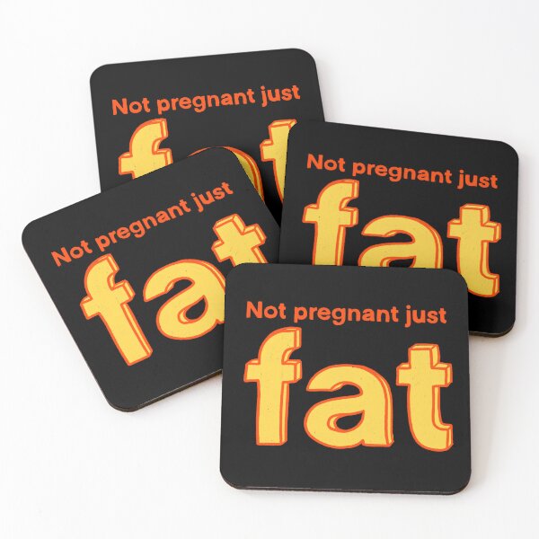 Item preview, Not pregnant just fat designed and sold by IHateDumplings.