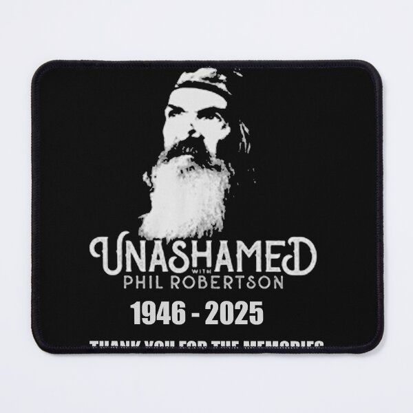 Item preview, UNASHAMED Phil Robertson 1946 - 2025 Thank You For The Memories designed and sold by stelladaodo.
