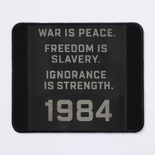 Item preview, 1984 – War Is Peace, Freedom Is Slavery, Ignorance Is Strength - Orwell designed and sold by pnk999.