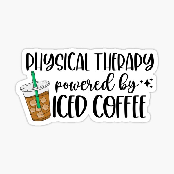 Artikel-Vorschau von Physiotherapie mit Eiskaffee - Lustiger Physiotherapeut PT, designt und verkauft von BestAesthetics1.