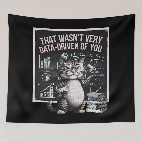 Item preview, That Wasn't Very Data-Driven of You  Data-Driven  data scientists and data analyst designed and sold by ketkacreations.