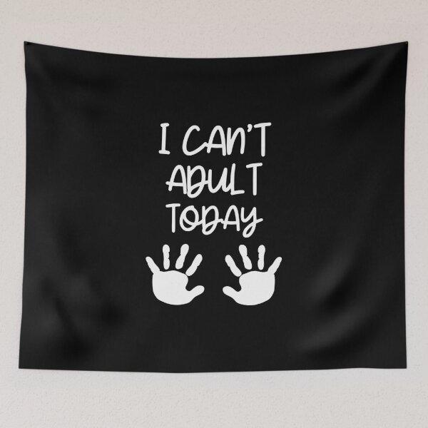 Item preview, I Can't Adult Toady designed and sold by crazydotdesigns.