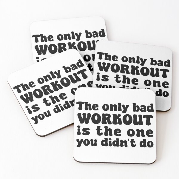 Item preview, The only bad workout is the one you didn't do  designed and sold by Saltycurrent1.