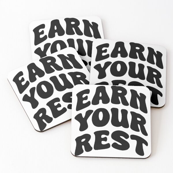 Item preview, Earn Your Rest designed and sold by Saltycurrent1.