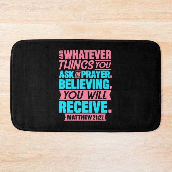 Item preview, Matthew 21:22 Whatever You Ask In Prayer Believing You Will Receive designed and sold by plushism.