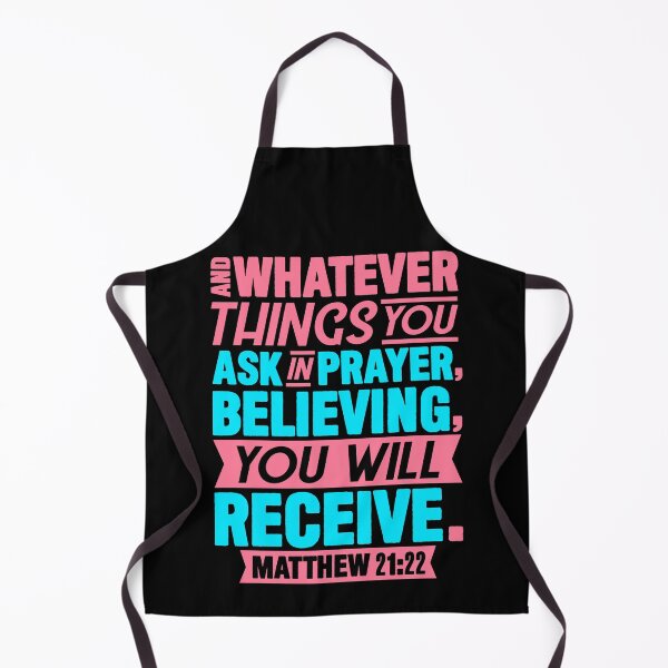 Item preview, Matthew 21:22 Whatever You Ask In Prayer Believing You Will Receive designed and sold by plushism.