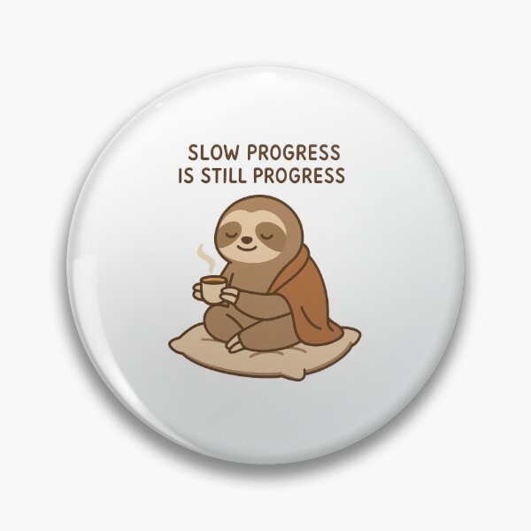 Item preview, Milo the Lazy Sloth – Slow Progress Quote | Cute Motivational Design designed and sold by Dokak Shop.