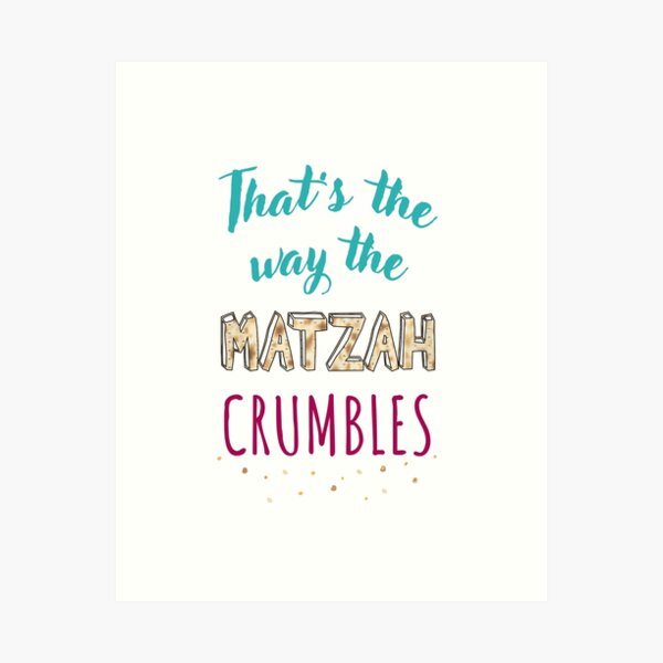 Item preview, That's the Way the Matzah Crumbles  designed and sold by Gems-Canvas.