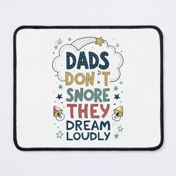 Item preview, dad's dont snore, they dream loudly designed and sold by Ismartista.