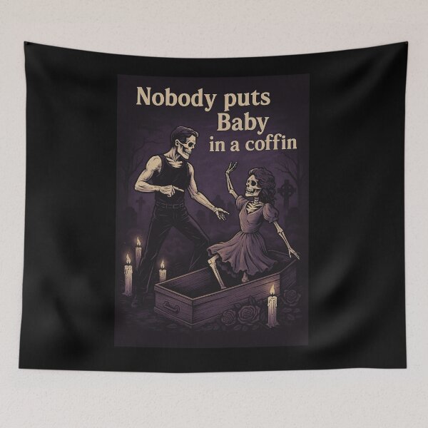 Item preview, Nobody Puts Baby in a Coffin – Gothic Dance Skeleton Art designed and sold by The Sandy Design Store.