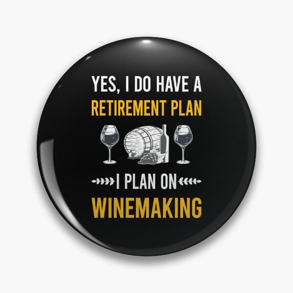 Item preview, Retirement Plan Winemaking Winemaker designed and sold by HappyTshirt1239.