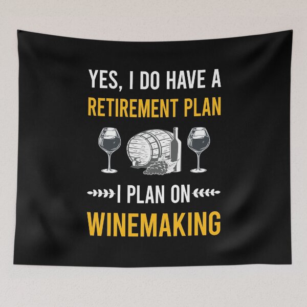Item preview, Retirement Plan Winemaking Winemaker designed and sold by HappyTshirt1239.