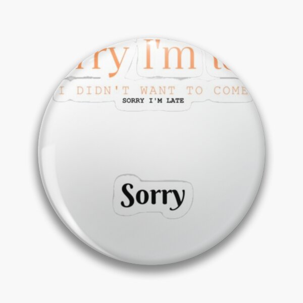 Item preview, Sorry I’m Late designed and sold by Patellimited9.