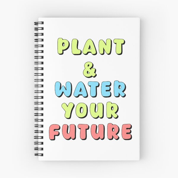 Item preview, Plant & Water Your Future designed and sold by Shooz34.
