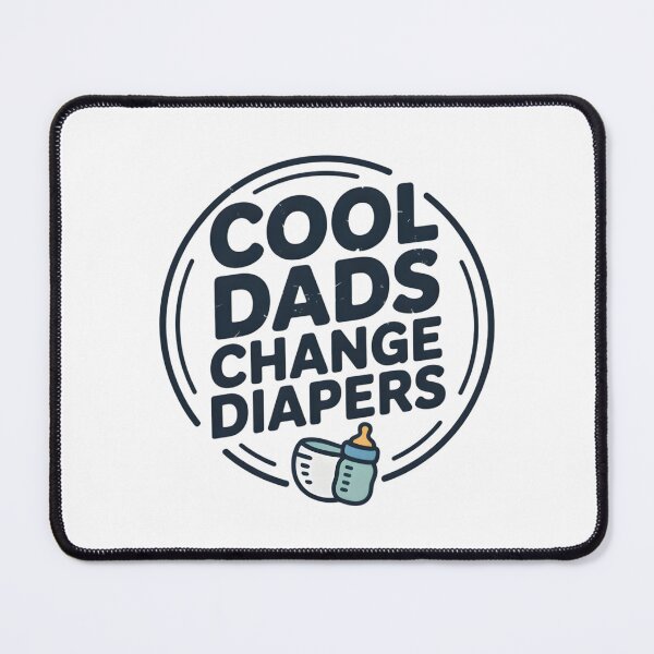Item preview, cool dads, change diapers designed and sold by Ismartista.