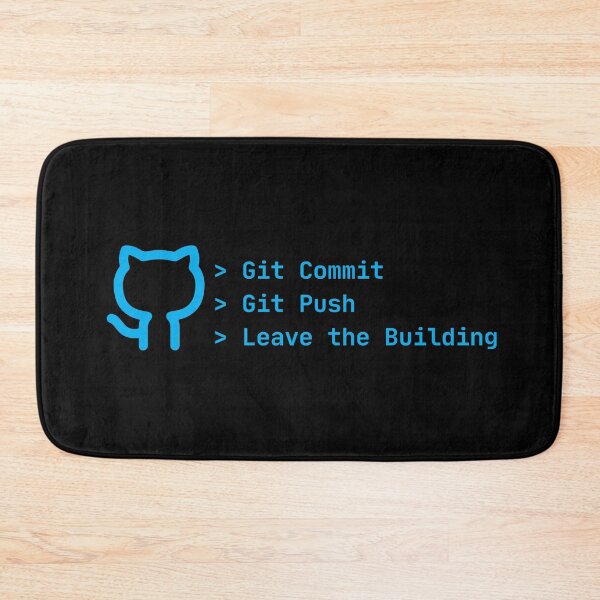 Item preview, Git Commit Git Push Leave the Building – Developer Humor designed and sold by Redstrawberry13.