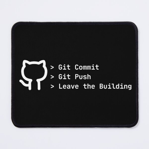 Item preview, Git Commit Git Push Leave the Building – Developer Humor designed and sold by Redstrawberry13.