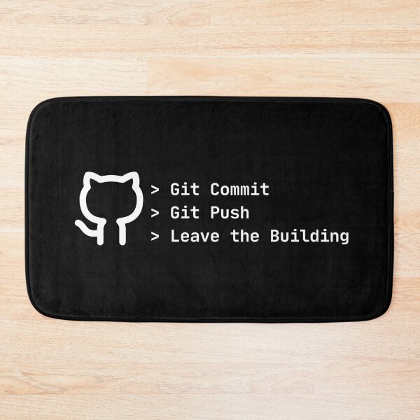 Item preview, Git Commit Git Push Leave the Building – Developer Humor designed and sold by Redstrawberry13.