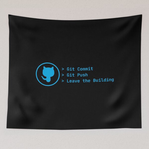 Item preview, Git Commit Git Push Leave the Building – Developer Humor designed and sold by Redstrawberry13.