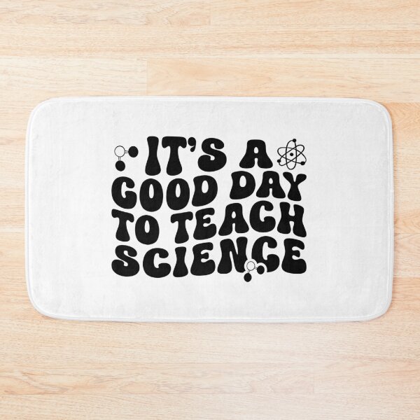 Item preview, It’s a Good Day to Teach Science | STEM Teacher Quote Design designed and sold by StemMerch247.