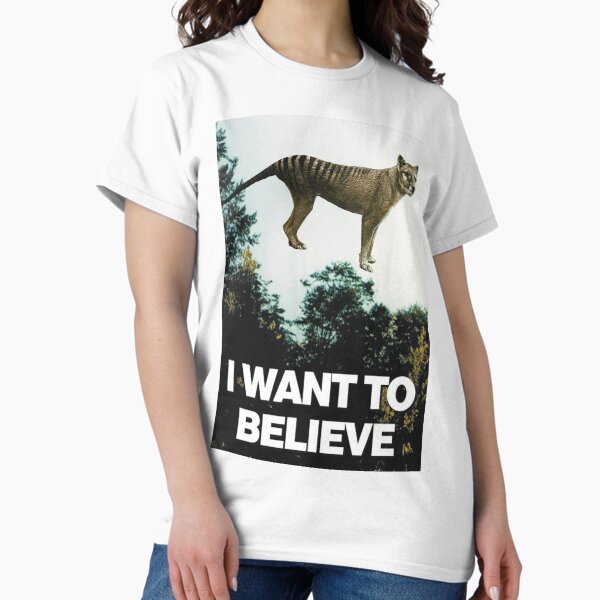 Item preview, I Want To Believe designed and sold by itsaduckblur.