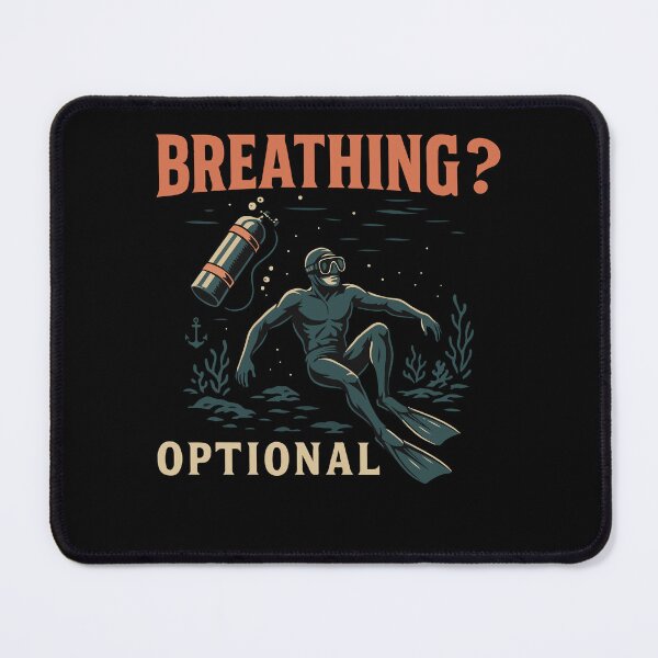 Item preview, Breathing Optional Diver Ocean Design designed and sold by LuminOrb.
