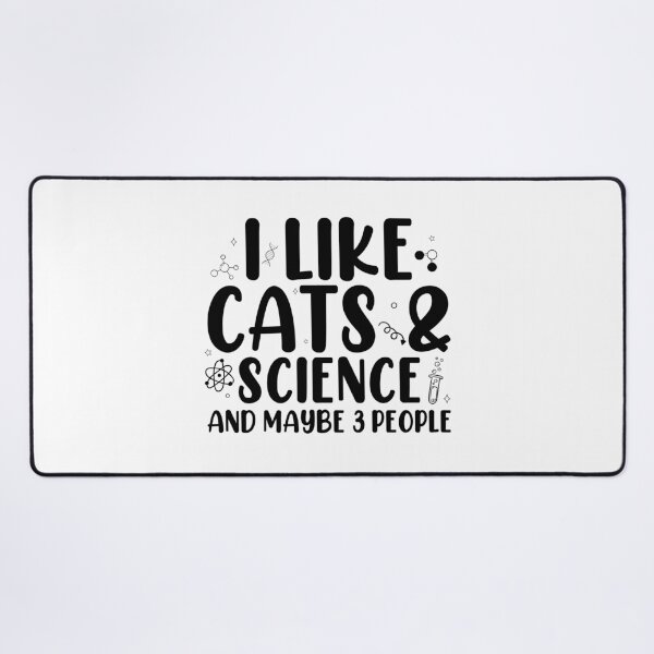 Item preview, I Like Cats, Science, and Maybe 3 People | Funny STEM Cat Lover Design designed and sold by StemMerch247.