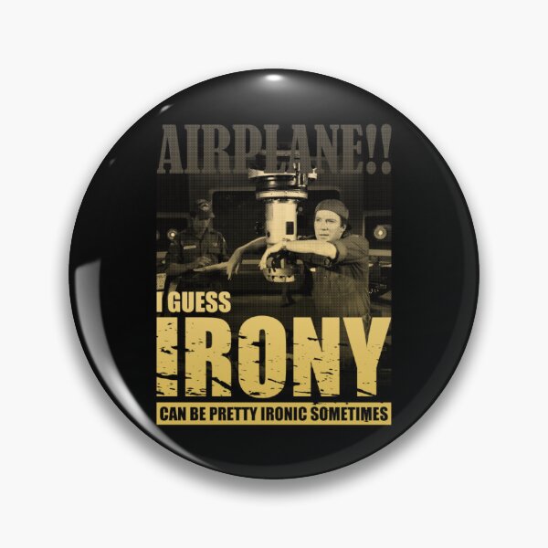 Item preview, Irony Can Be Pretty Ironic Sometimes designed and sold by Aleksandar Kostjuk.
