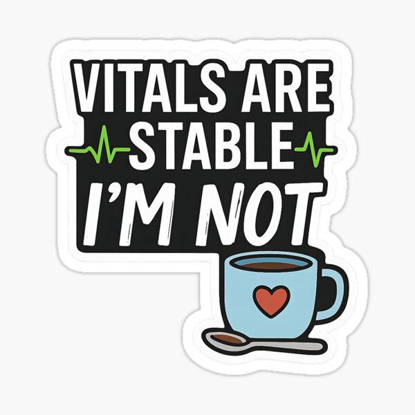 Item preview, Funny Nurse Chaos Shirt – Vitals Are Stable I’m Not Tee designed and sold by KisielThreads.