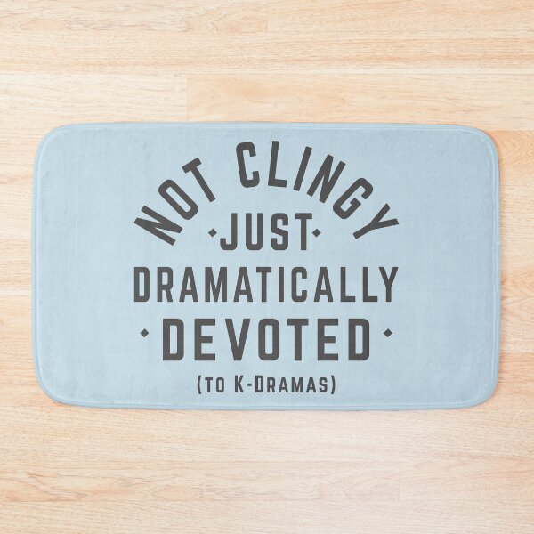 Item preview, Dramatically Devoted - K-Drama Obsession Funny Quote T-Shirt designed and sold by KGlam.