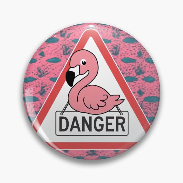 Item preview, Beware of the Flamingo - Warning designed and sold by NeatThingLover.