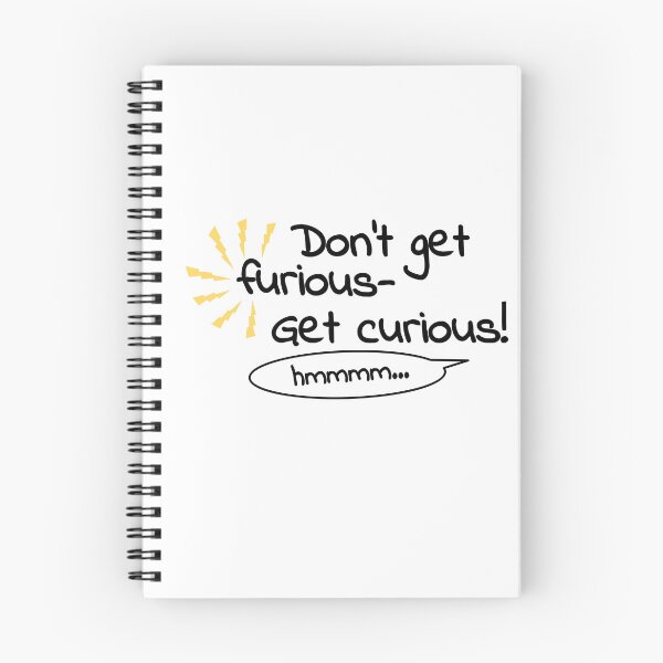 Item preview, Get curious, not furious - Anger Management - Think before you yell.  designed and sold by EveryDayDabble.