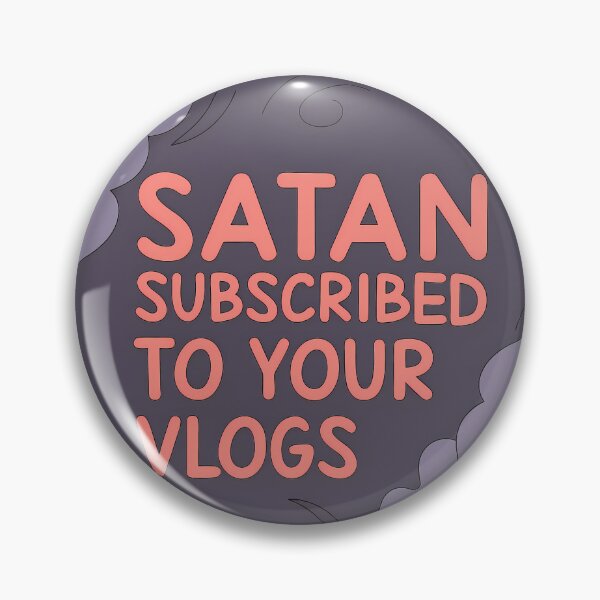 Artikelvorschau, Grafik „Satan hat Ihre Vlogs abonniert“ entworfen und verkauft von ART ATTACK ZONE.