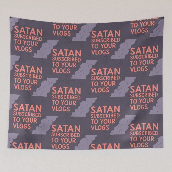 Item preview, "Satan Subscribed to Your Vlogs" Graphic designed and sold by ART ATTACK ZONE.