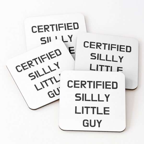 Item preview, Certified Silly Little Guy designed and sold by CoolGuyStuffs.