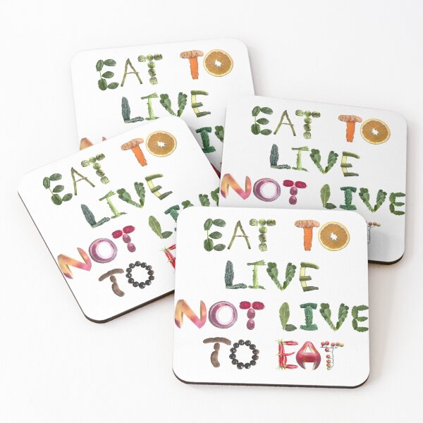Item preview, Eat to Live not Live to Eat designed and sold by EveryDayDabble.