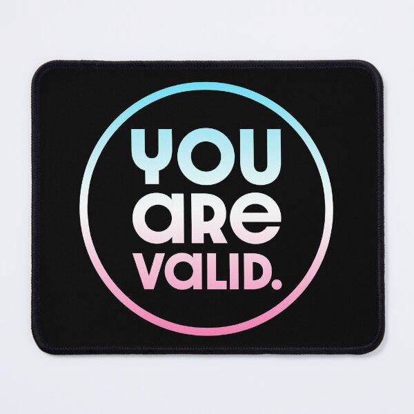 Item preview, You Are Valid V3 - Trans designed and sold by sillyjess.