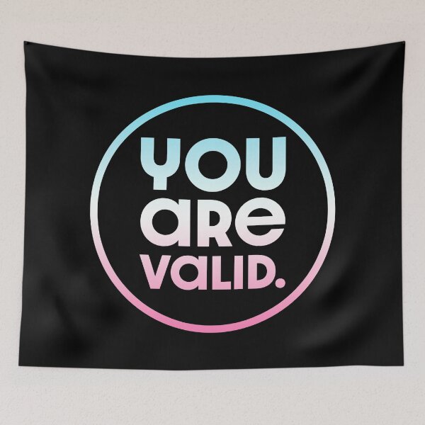 Item preview, You Are Valid V3 - Trans designed and sold by sillyjess.