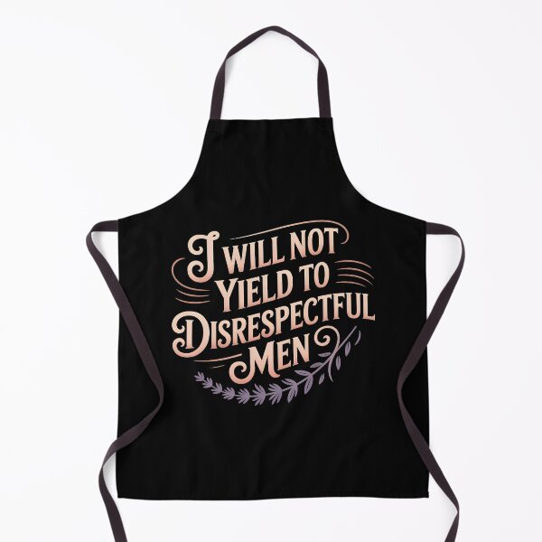 Item preview, I Will Not Yield To Disrespectful Men designed and sold by Redgiant87x.