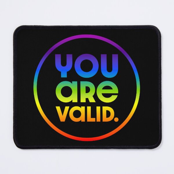 Item preview, You Are Valid V3 - Rainbow designed and sold by sillyjess.